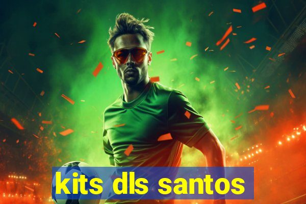 kits dls santos